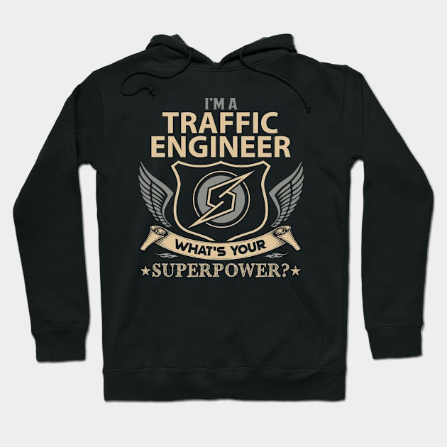 Traffic Engineer T Shirt - Superpower Gift Item Tee Hoodie by Cosimiaart